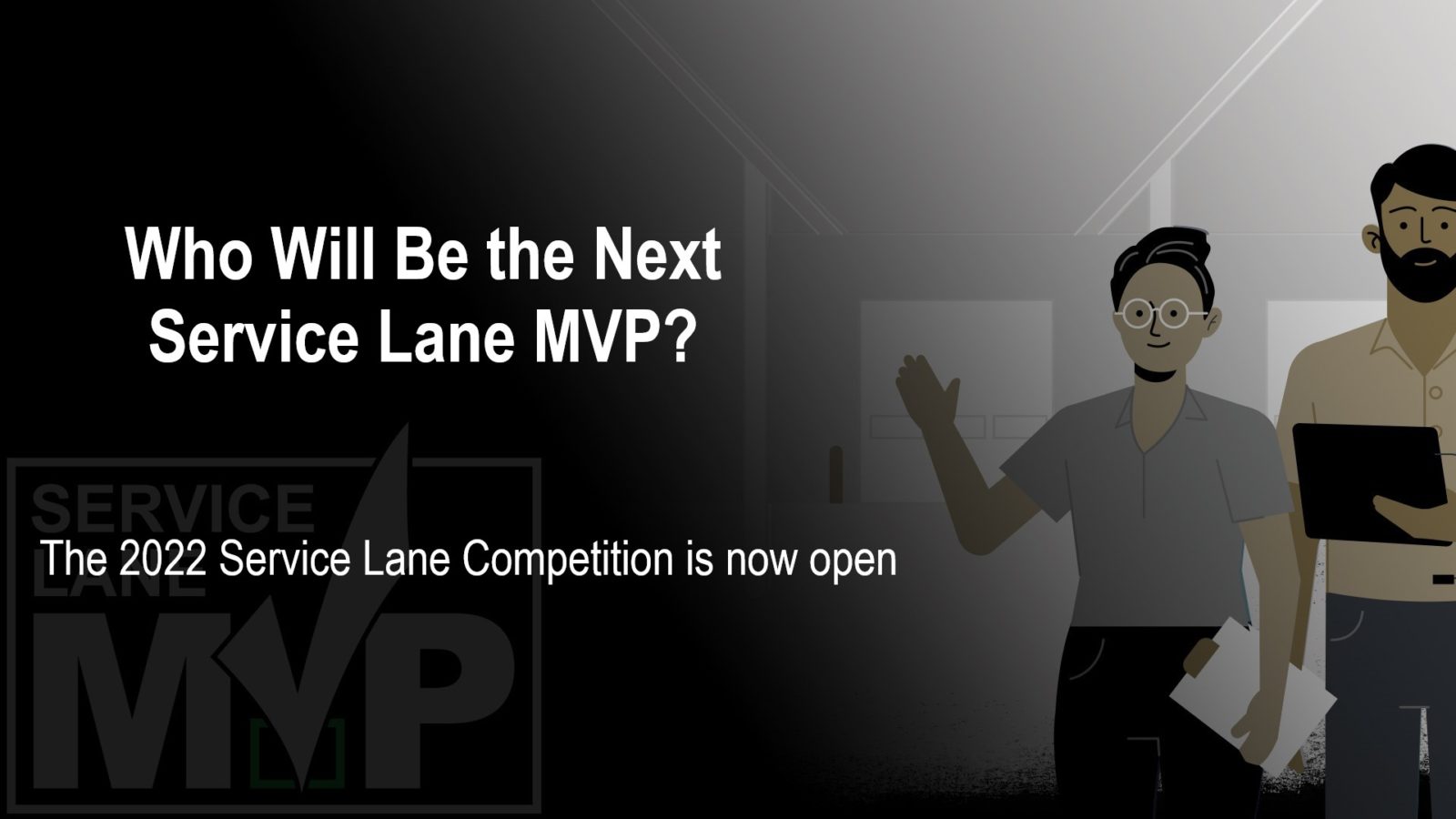 Are You the Next Service Lane MVP?
